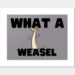 What A Weasel Posters and Art